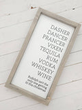 Dasher Dancer Prancer...Vodka Whiskey Wine Holiday Sign