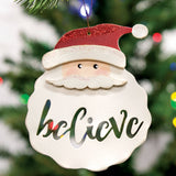 Santa Believe Ornament
