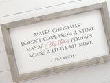 Maybe Christmas Doesn't Come From A Store...Sign