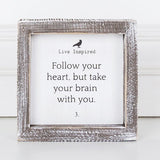 Follow Your Heart Box Sign.