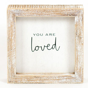 You Are Loved Box Sign.