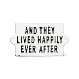 And They Lived Happily Ever After Sign