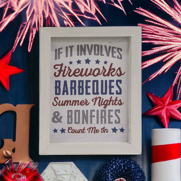 Fireworks, Barbeques Count Me In wood Sign