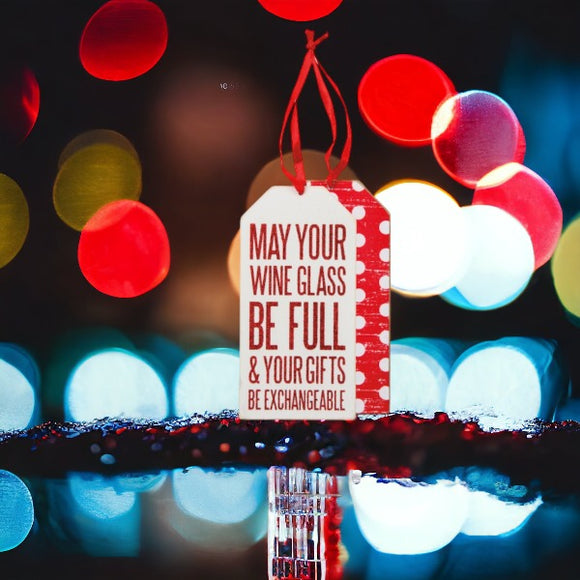 May Your Wine Glass Be Full.... Wine Tag