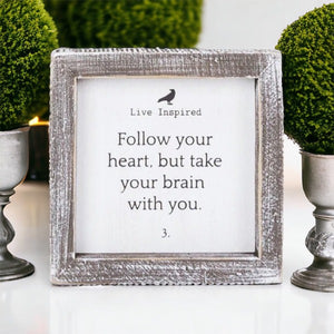 Follow Your Heart Box Sign