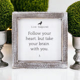 Follow Your Heart Box Sign