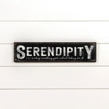 Serendipity Metal Sign.