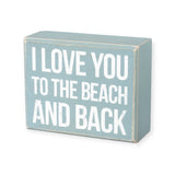 I Love You To The Beach And Back Box Sign