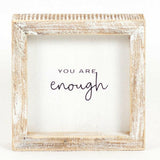 You Are Enough Box Sign.